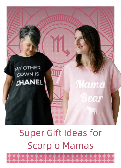Super Gift Ideas for Scorpio Mamas