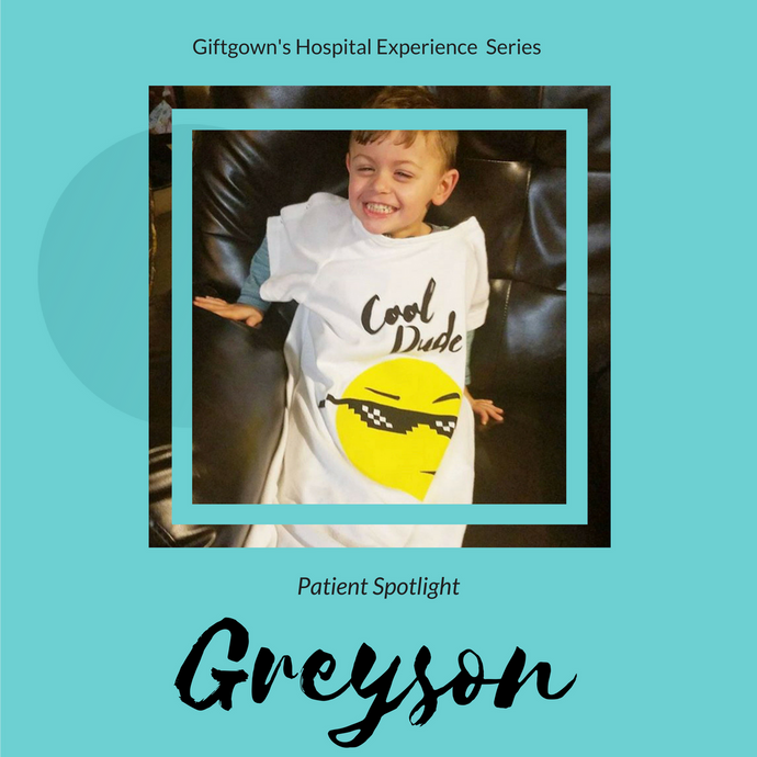 Giftgowns' Hospital Experience Series - Patient Spotlight: Greyson