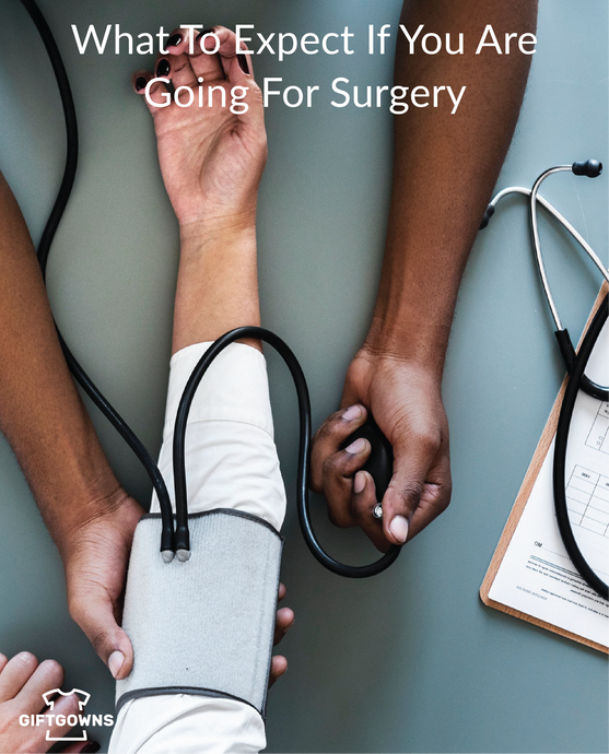 What to Expect if You are Going for Surgery