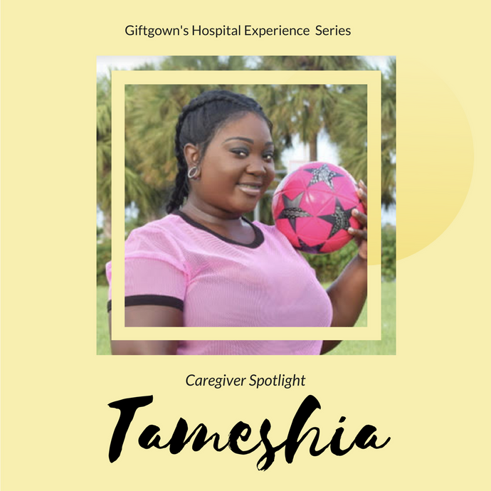 Giftgowns' Caregiver Spotlight: Tameshia