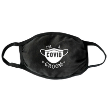 Load image into Gallery viewer, I&#39;m a Covid Groom (Mask Design)