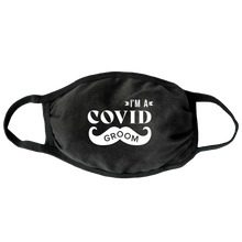 Load image into Gallery viewer, I&#39;m a Covid Groom Mask (Moustache)