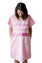 Load image into Gallery viewer, My Other Gown is Chanel (Pink)