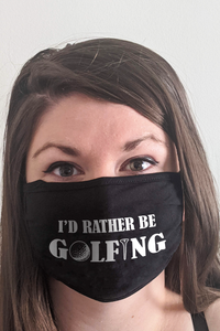Rather Be Golfing Face Mask